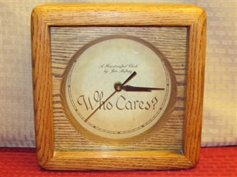 WHAT TIME IS IT?  WHO CARES! ! !  ATTRACTIVE NOVELTY CLOCK WITH SOLID OAK CASE