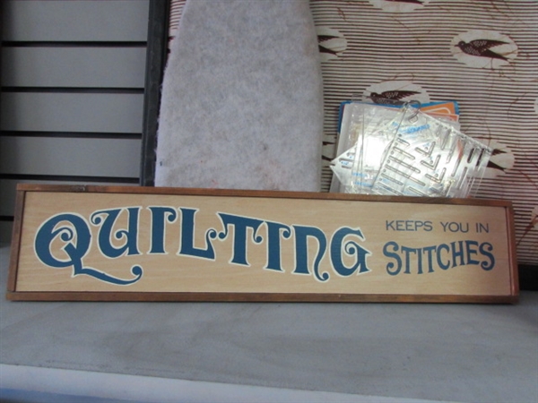 QUILTING KEEPS YOU IN STITCHES!  TEMPLATES, OODLES OF THREAD, SMALL IRONING BOARD, SIGN & MORE