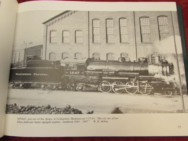 A PHOTO EXCURSION ON TRAINS THE NORTHERN PACIFIC RAILWAY OF MCGEE & NIXON