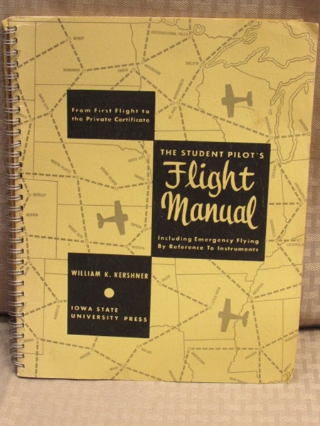 TAKE TO THE SKIES-VINTAGE PRIVATE PILOT'S HANDBOOKS, STUDENTS FLIGHT MANUAL, RADIO HAND BOOK, MAPS  & MORE