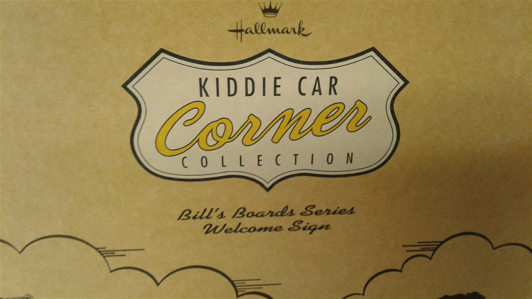 VINTAGE HALLMARK KIDDIE CAR CORNER COLLECTION BILL'S BOARDS WELCOME SIGN