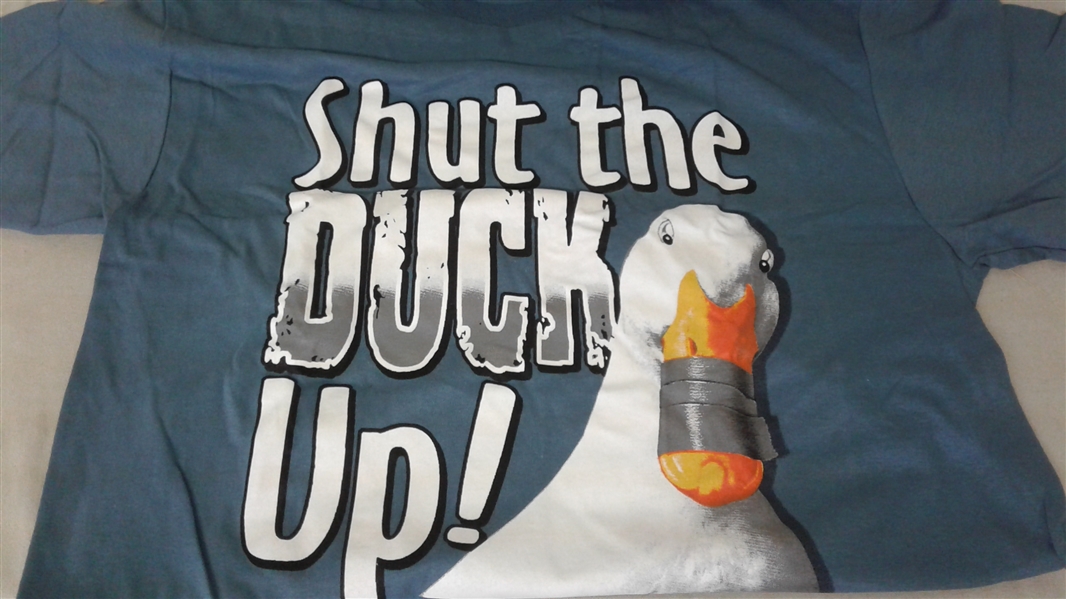 SHUT THE DUCK UP ADULT LARGE T-SHIRT NEW