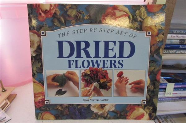 BUCKETS OF HAND DRIED FLOWERS, LEAVES, AND SUPPLIES PLUS HOW TO DRY FLOWER BOOKS