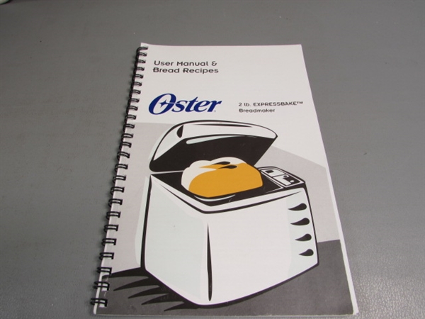 Oster 2lb Express bake Bread maker w/Manual & Bread Machine Cookbook