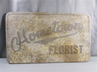 "HOMETOWN FLORIST" METAL SIGN - NOT OLD